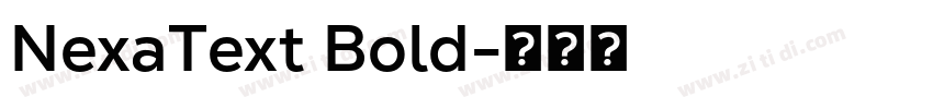 NexaText Bold字体转换 NexaText Bold字体转换
